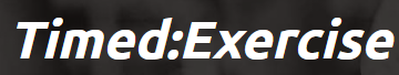 Timed Exercise