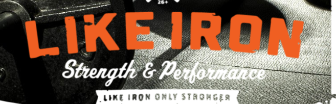 Like Iron Strength & Performance