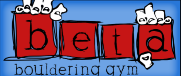 Beta Bouldering Gym