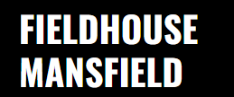 Fieldhouse Mansfield