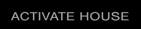 Activate House
