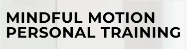 Mindful Motion Personal Training