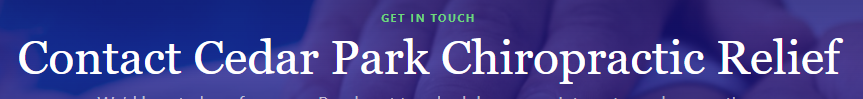 Cedar Park Chiropractic Relief