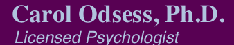 Carol Odsess Ph.D.