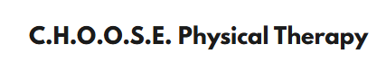 C.H.O.O.S.E. Physical Therapy