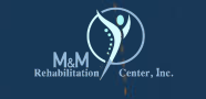 M & M Rehab Care Center
