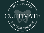 Cultivate Pelvic Health and Physical Therapy