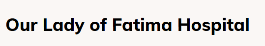 Our Lady of Fatima Hospital