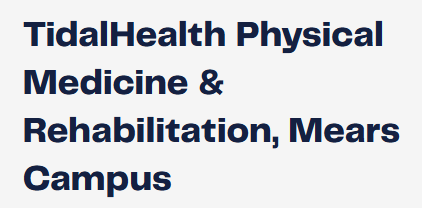 TidalHealth Physical Medicine & Rehabilitation  Mears Campus