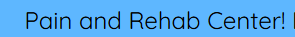 Pain and Rehab Center