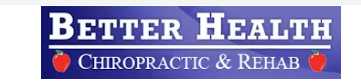 Better Health Chiro & Rehab