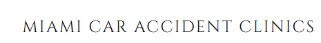 Miami Car Accident Clinics
