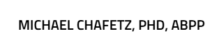 Michael Chafetz PHD