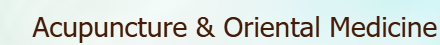 Acupuncture & Oriental Medicine