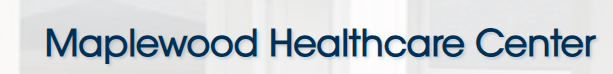 Maplewood Healthcare Center