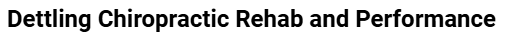 Dettling Chiropractic Rehab