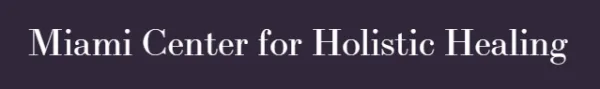 Miami Center for Holistic Healing