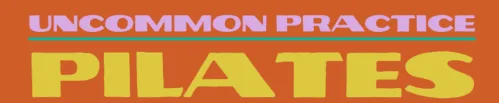 Uncommon Practice Pilates