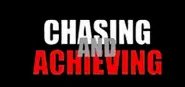 Chasing and Achieving