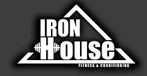 Iron House - Fitness &amp; Conditioning