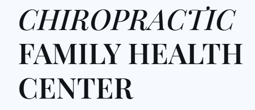 Chiropractic Family Health Center