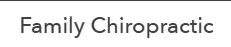 Family Chiropractic