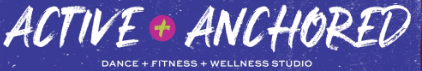 Active + Anchored - Dance+Fitness Studio