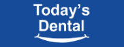 Today's Dental