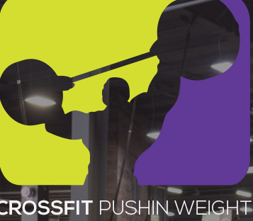 CrossFit Pushin Weight