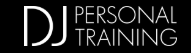 DJ Personal Training