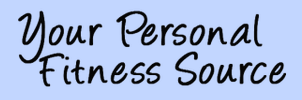 Your Personal Fitness Source