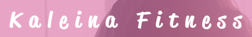 Kaleina Fitness Personal Trainer