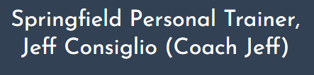 Springfield Personal Trainer Jeff Consiglio
