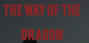 The Way of The Dragon