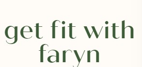 Get Fit With Faryn