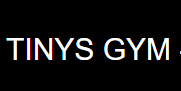 Tinys Gym