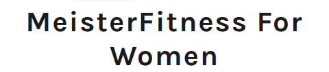 MeisterFitness For Women