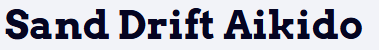 Sand Drift Aikido