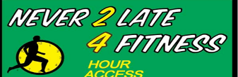 Never Two Late Four Fitness