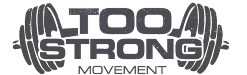 Too Strong Movement