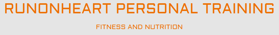 Runonheart Personal Training Fitness and Nutrition
