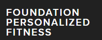 Foundation Personalized Fitness