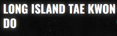 Long Island Tae Kwon Do