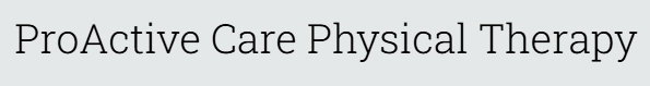 Pro Active Care Physical Therapy