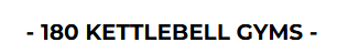 180 Kettlebell Gym