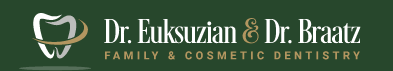 Dr. Euksuzian and Dr. Braatz Family Dentistry