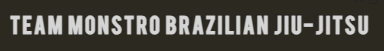 Team Monstro Brazilian Jiu Jitsu