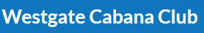 Westgate Cabana Club