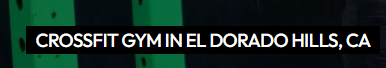 El Dorato Hills CrossFit