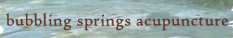 Bubbling Springs Acupuncture